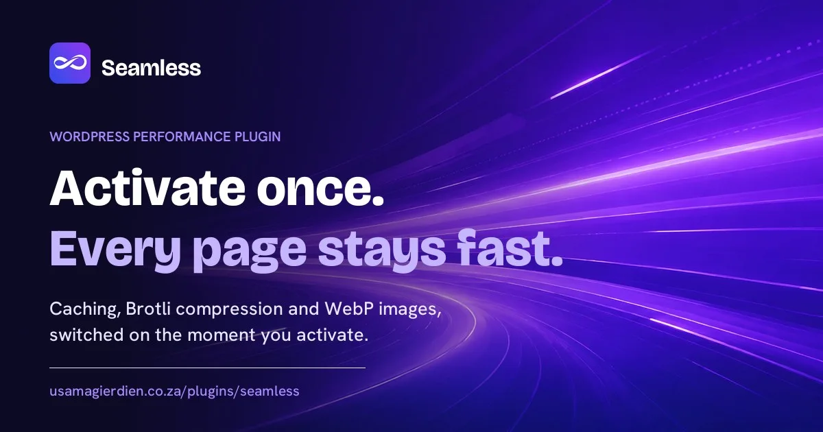 Seamless: activate once, every page stays fast. A WordPress performance plugin.